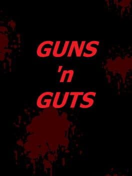 Guns 'n Guts