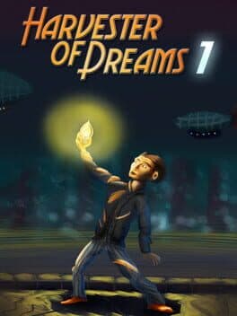 Harvester of Dreams : Episode 1