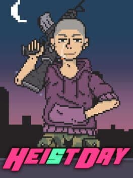 Heist Day