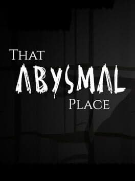 That Abysmal Place