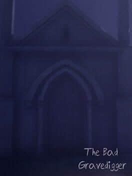 The Bad Gravedigger