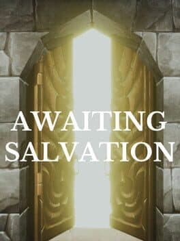 Awaiting Salvation