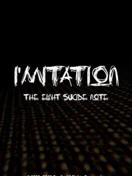I'mitation: The Eight Suicide Note