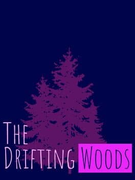 The Drifting Woods