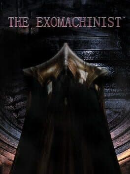 The Exomachinist