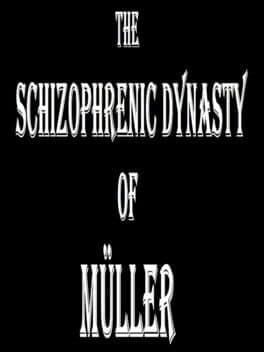 The Schizophrenic Dynasty of Müller