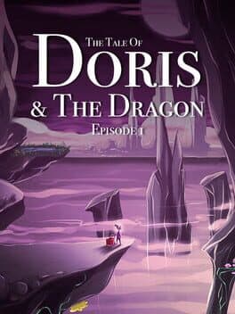 The Tale of Doris and the Dragon - Episode 1