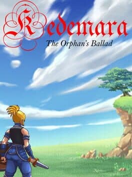 Kedemara: The Orphan's Ballad