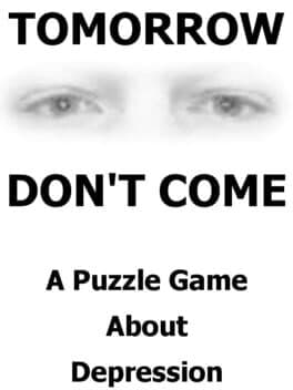 Tomorrow Don't Come