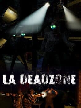 LA Deadzone