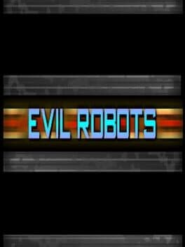 Evil Robots