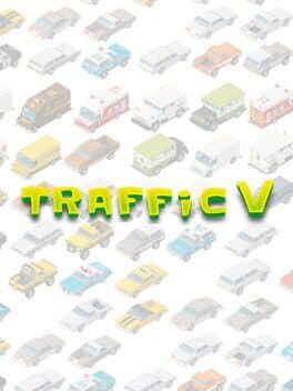 Traffic V