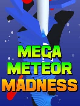 Mega Meteor Madness