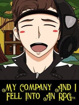 My Company and I Fell Into an RPG