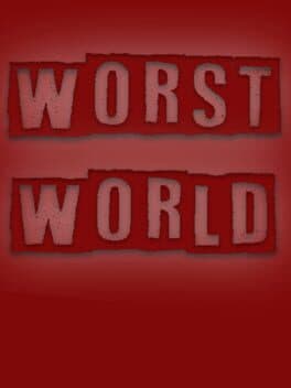 Worst World