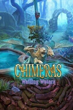 Chimeras: Wailing Waters
