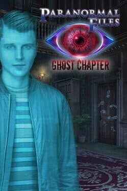 Paranormal Files: Ghost Chapter