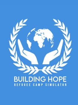Building Hope: Refugee Camp Simulator