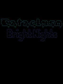 Cataclysm: Bright Nights