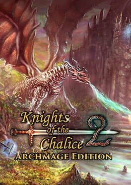 Knights of the Chalice 2: Archmage Edition