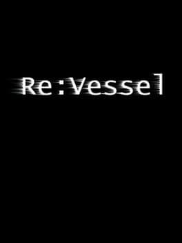 Re:Vessel