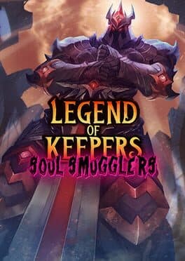 Legend of Keepers: Soul Smugglers