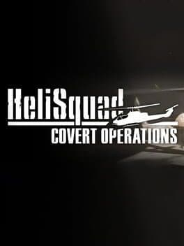 HeliSquad: Covert Operations