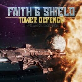 Faith & Shield: Tower Defense - Space Wars Game 2022