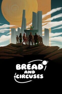 Bread and Circuses