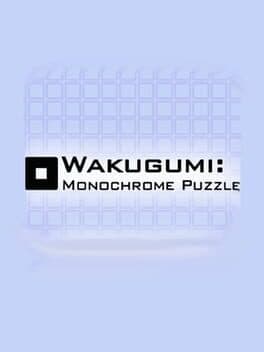 Wakugumi: Monochrome Puzzle