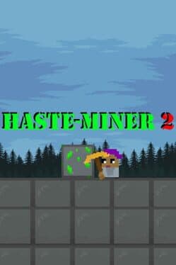 Haste-Miner 2
