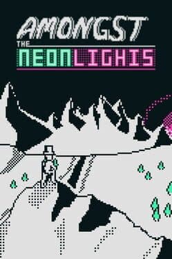 Amongst the Neon Lights