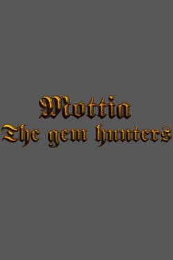 Mottia: The Gem Hunters