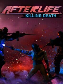 Afterlife: Killing Death