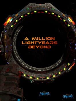 A Million Lightyears Beyond