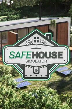 Safe House Simulator