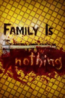 Family Is Nothing