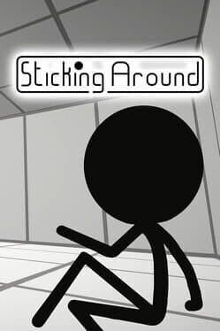Sticking Around