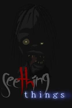 Seething Things