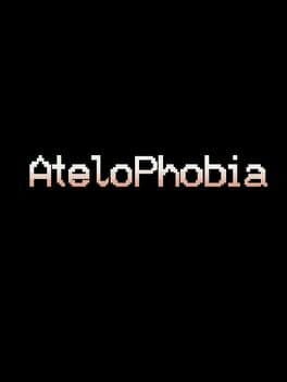 AteloPhobia:The Story Begins