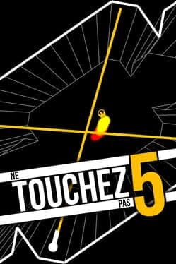 Ne Touchez Pas 5