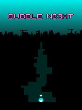 Bubble Night