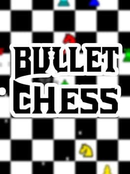 Bullet Chess