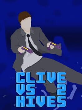 Clive vs. Hives 2