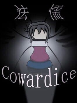 Cowardice