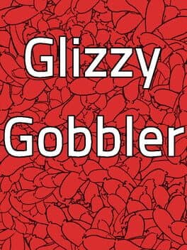 Glizzy Gobbler