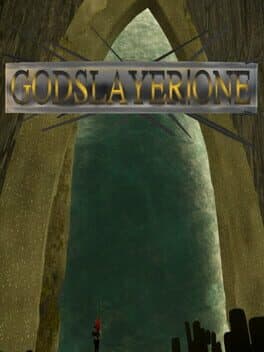 Godslayer: one