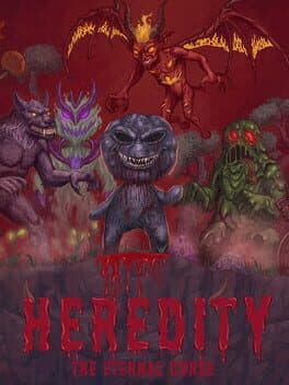 Heredity: The Eternal Curse