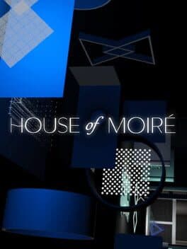 House of Moiré