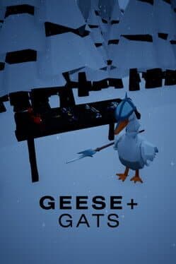 Geese and Gats